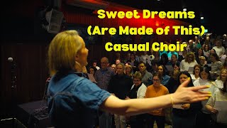 Sweet Dreams (Are Made of This) - Casual Choir (Eurythmics)