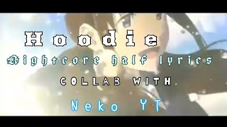 Mix NMV || Nightcore Hoodie || Collab with Neko YT [Half Lyrics]