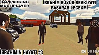 İBRAHİM BÜYÜK TESLİMATI YAPABİLECEKMİ / İBRAHİMİN HAYATI / CAR PARKİNG ROLEPLAY