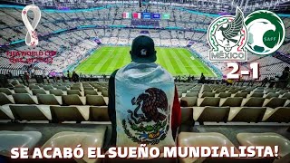 JUGAMOS COMO NUNCA... PERDIMOS COMO SIEMPRE! |  MÉXICO 2-1 ARABIA S. DESDE EL MUNDIAL QATAR 2022