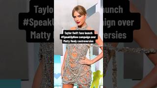 Taylor Swift fans launch campaign over Matty Healy #taylorswift #mattyhealy #news #hype