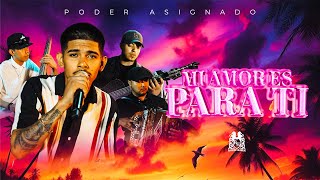 Poder Asignado - Mi Amor Es Para Ti [En Vivo]