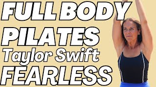 TAYLOR SWIFT FEARLESS PILATES // FULL BODY BEGINNER FRIENDLY 30 MIN WORKOUT