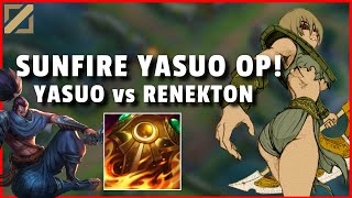 SUNFIRE YASUO is OP! UNKILLABLE DEMON KING? | Yasuo vs Renekton Gameplay