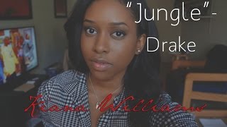 Drake- "Jungle" | Cover