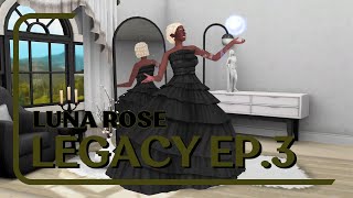 Luna Rose Legacy Challenge Ep 3 | The Sims 4 Gameplay | New Sims 4 Player Content| Real of Magic