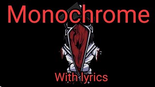 Monochrome with Lyrics - FNF Hypno's Lullaby