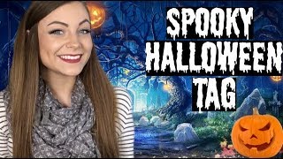 Spooky Halloween Tag | 2017