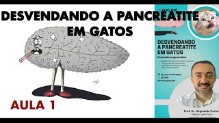 CURSO DESVENDANDO A PANCREATITE EM GATOS- AULA 1- DIAGNÓSTICO