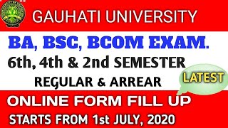 Guwahati University Online Form Fill Up Regular & Arrear Exam | 2nd 4th & 6th Semester Examination