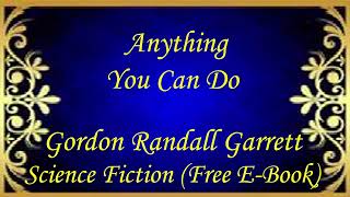 Anything You Can Do | Audiobooks | Books | Free E-Books