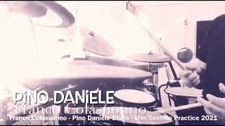 Franco Colasuonno - Pino Daniele - Ma Che Mania / A Me Me Piace O’ Blues - Drums Practice Session