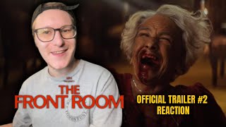 The Front Room - Official Trailer #2 REACTION