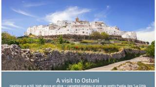 24 Hours in Ostuni - Aria of Puglia