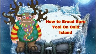 How to Breed The Rare Yool on My Singing Monsters