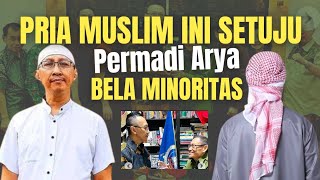 🔴 TERBARU‼️ BANYAK MUSLIM SETUJU PERMADI ARYA MEMBELA HAK MINORITAS