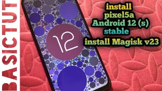 Pixel5A stable  | how to install Pixel5A android 12(s) And install Magisk v23 on Redmi note 8