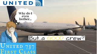 United 737 Domestic First: Sometimes I wonder why I even bother...