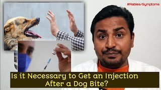 Is it Necessary to Get an Injection After a Dog Bite? #viral