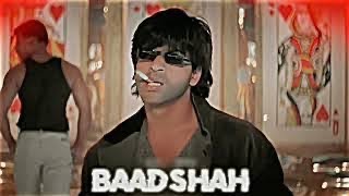 Badshah O Badshah ~ sharukh khan (slowed+reverb )