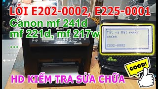 Sửa Canon MF241d / 217w / 244dw Báo lỗi E202-0002 / E225-0001