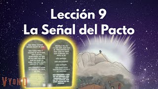 🔴Lección 9: La Señal del Pacto | Escuela Sabática | 29 Mayo 2021