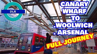 Docklands Light Railway (DLR) - Canary Wharf To Woolwich Arsenal (FULL JOURNEY)