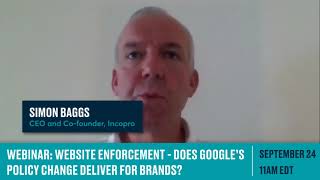 Webinar Intro: Website Enforcement - Does Google's Policy Change Deliver for Brands?