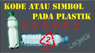 Waspada!! KODE atau SIMBOL PADA PLASTIK yang wajib diketahui.