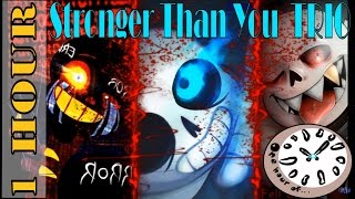 Stronger Than You  TRIO - Sans/ErrorSans/FellSans 1 hour | One Hour of...