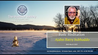 Basic Meditation with Ajahn Barry Subhaddo 30th March 2023