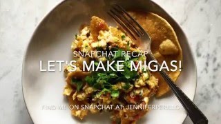 Snapchat Recap: Let's Make Migas!