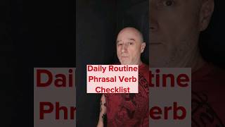 Phrasal Verbs 🔥 Daily Routine Checklist in English ✅️ Beginner Level #shorts