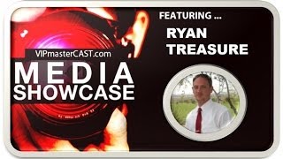 VIP MasterCAST Hangout #1345 Featuring Ryan Treasure | Media Branding Strategies