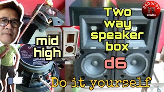 Two way Speaker box d6||Pang midhigh/Full range||Loaded ng Broadway