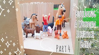 Building a Schleich Barn from Scratch || Part 4: The Finishing Touches || Schleich Horse DIY ||