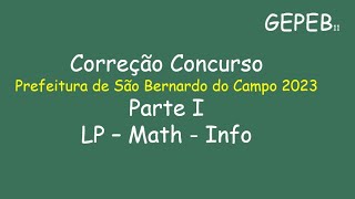 Correção Concurso São Bernardo do Campo - 2023 PEB I - Banca VUNESP -  Parte 1/2 - LP - Math e Info