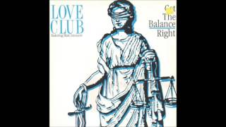 Love Club Featuring Marc Innocent - Get the Balance Right 1990