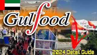 Gulf Food Dubai Full Details 🇦🇪| Gulfood Dubai 2024 | Gulfood Dubai