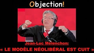 MÉLENCHON : "LE MODÈLE NÉOLIBÉRAL EST CUIT"