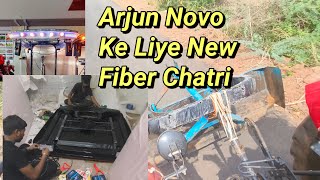 Arjun Novo Ke Liye New Fiber Chatri Le Ke Aya || पंजाबी फाइबर छतरी ट्रेक्टर के लिऐ 🚜