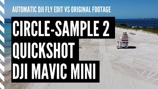 DJI Mavic Mini "Circle" Quickshot: edited vs unedited comparison using DJI Fly App [Part 2]