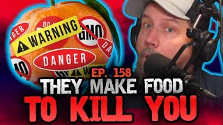 They Make Food To K*LL YOU - Hate To Break It To Ya w/ Jamie Kennedy