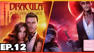 Dracula A Love Story: Episode 12|Season 1|Romance Club