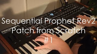 Sequential Prophet Rev2 - Patch from Scratch #1 - Grainy Pad