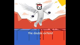 the double extend