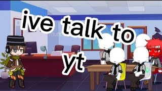 Ive talk to YT