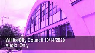 Willits City Council Meeting 10/14/2020.  Audio Meeting Only.