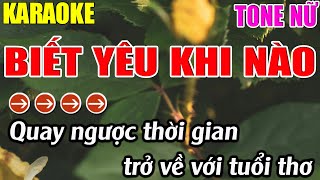 Biết Yêu Khi Nào Karaoke Tone Nữ Karaoke Lâm Nhạc Sống - Beat Mới