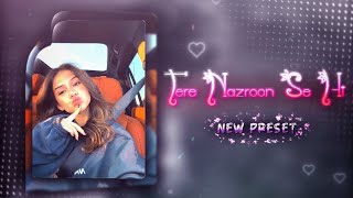 TERE NAZROON SE HI💫💖|| NEW ANOTHER TREND SOUND XML FILE BY@sanyeditz0|| LINK ON DESCRIPTION💫💖||